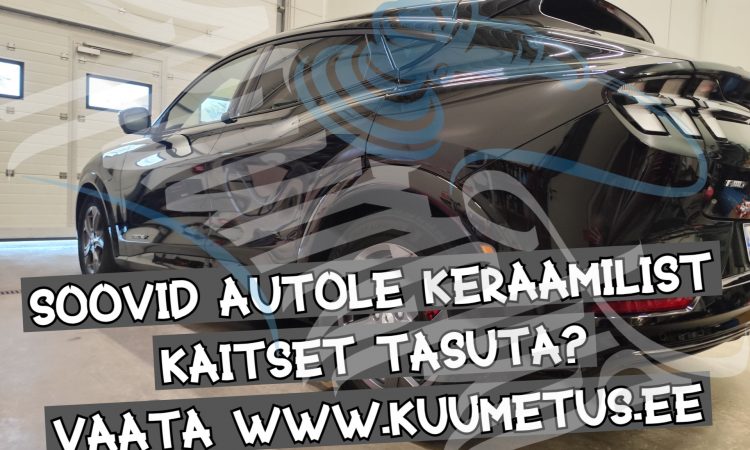 Soovid Keraamilist Kaitset Oma Autole TASUTA?